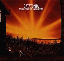 Catatonia : Equally Cursed and Blessed